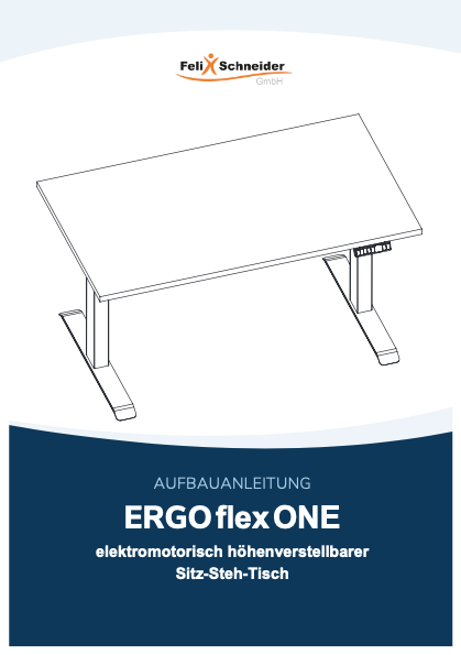 Aufbau-Anleitung elektromotorisch höhenverstellbarer Sitz-Steh-Tisch ERGO flex ONE